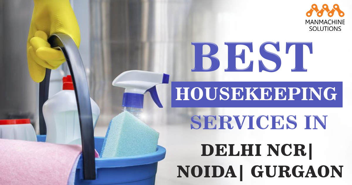 Best Housekeeping Services in Delhi NCR | Noida | Gurgaon 